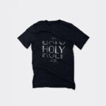Christian shirt displaying a great design for "Holy, Holy, Holy"