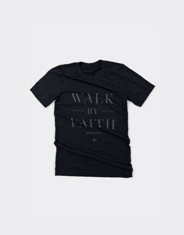 Christian shirt displaying the phrase "Walk by Faith"